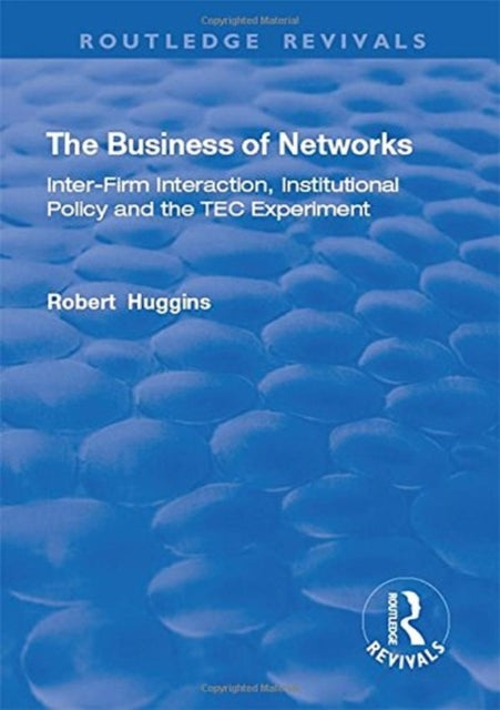 Book cover of: Business of Networks. By: Robert Huggins