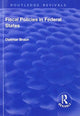 Book cover of: Fiscal Policies in Federal States. By: Dietmar Braun