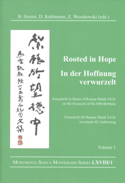 Book cover of: Rooted in Hope: China – Religion – Christianity / In der Hoffnung verwurzelt: China – Religion – Christentum. By: Barbara Hoster