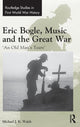 Book cover of: Eric Bogle, Music and the Great War. By: Michael J. K. Walsh