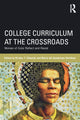 Book cover of: College Curriculum at the Crossroads. By: Kirsten T. Edwards