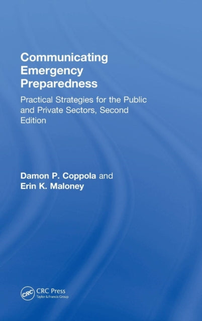 Book cover of: Communicating Emergency Preparedness. By: Damon P. Coppola