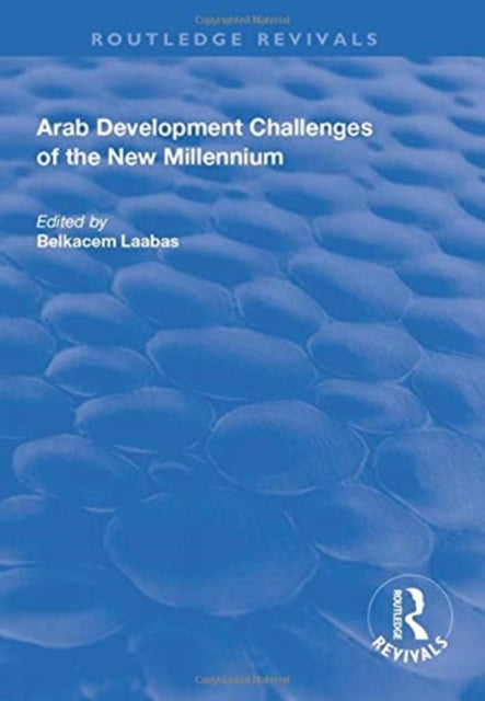 Book cover of: Arab Development Challenges of the New Millennium. By: Belkacem Laabas