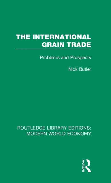 Book cover of: International Grain Trade. By: Nick Butler