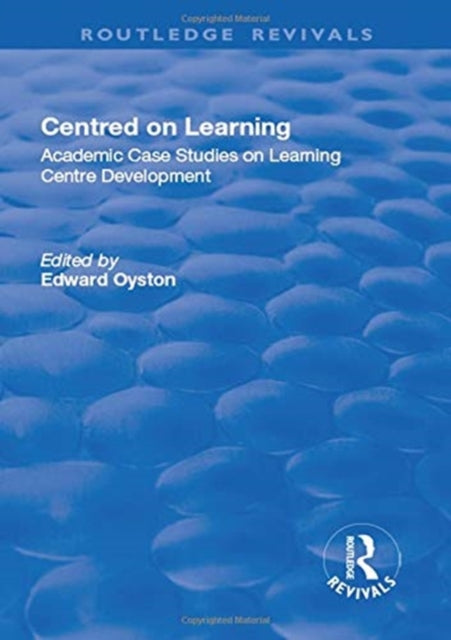 Book cover of: Centred on Learning. By: Edward Oyston