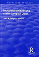 Book cover of: Multicultural Citizenship of the European Union. By: Juan M. Delgado-Moreira