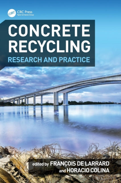 Book cover of: Concrete Recycling. By: Francois de Larrard