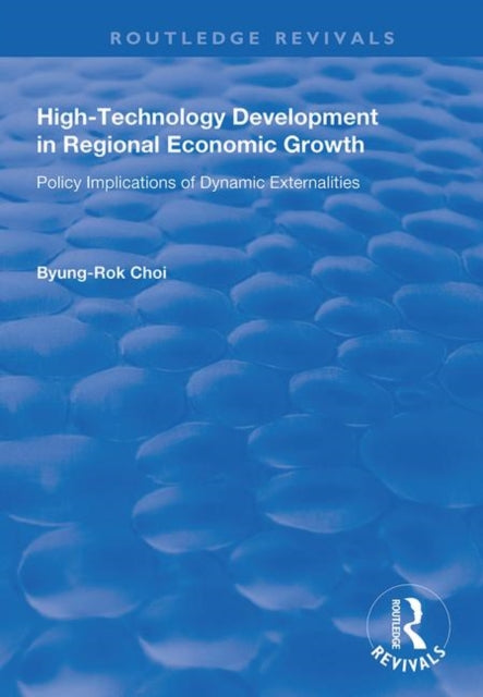 Book cover of: High-Technology Development in Regional Economic Growth. By: Byung-Rok Choi