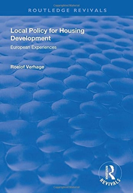 Book cover of: Local Policy for Housing Development. By: Roelof Verhage