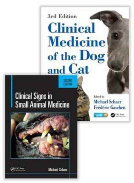 Book cover of: Clinical Signs in Small Animal Medicine 2E / Clinical Medicine of the Dog and Cat 3E Pack. By: Michael Schaer D.V.M.