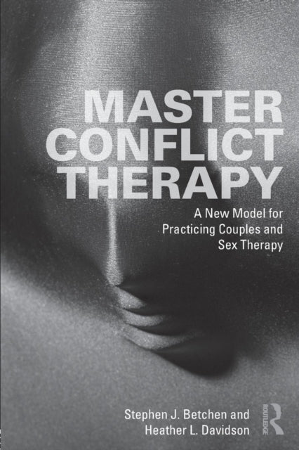 Book cover of: Master Conflict Therapy. By: Stephen J. Betchen