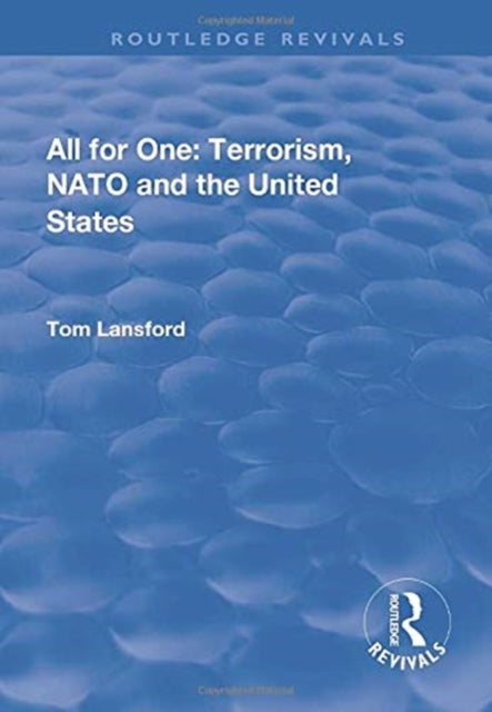 Book cover of: All for One: Terrorism, NATO and the United States. By: Tom Lansford