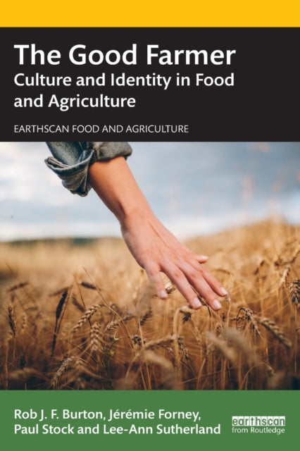 Book cover of: Good Farmer. By: Rob J. F. Burton