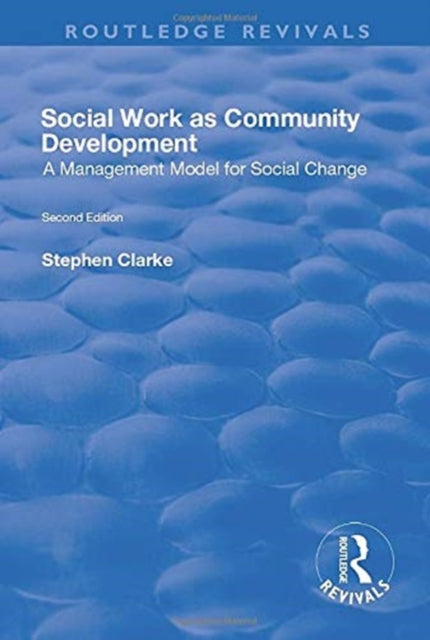 Book cover of: Social Work as Community Development. By: Clarke, Stephen