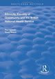 Book cover of: Ethnicity, Equality of Opportunity and the British National Health Service. By: Paul Iganski