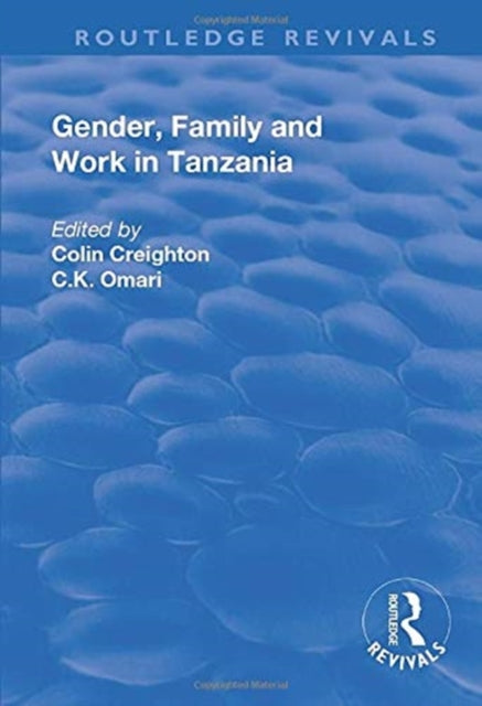 Book cover of: Gender, Family and Work in Tanzania