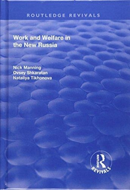 Book cover of: Work and Welfare in the New Russia. By: Nick Manning