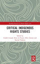 Book cover of: Critical Indigenous Rights Studies. By: Giselle Corradi