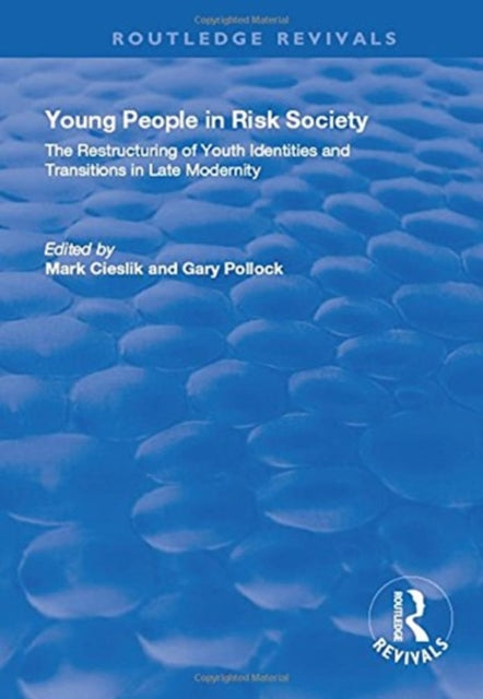 Book cover of: Young People in Risk Society. By: Mark Cieslik