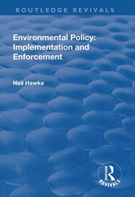 Book cover of: Environmental Policy: Implementation and Enforcement. By: Neil Hawke