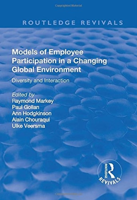 Book cover of: Models of Employee Participation in a Changing Global Environment. By: Ray Markey