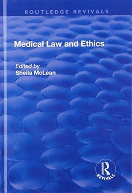 Book cover of: Medical Law and Ethics. By: Sheila McLean