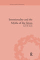 Book cover of: Intentionality and the Myths of the Given. By: Carl B. Sachs