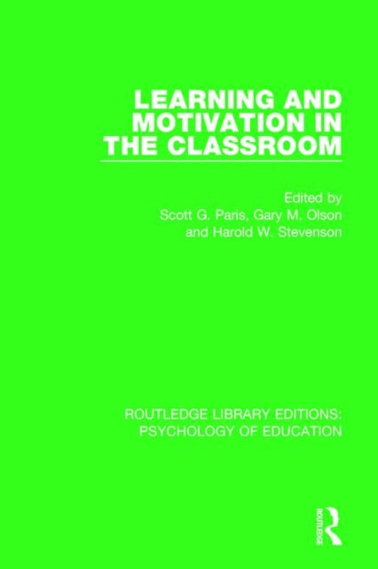 Book cover of: Learning and Motivation in the Classroom. By: Scott G. Paris