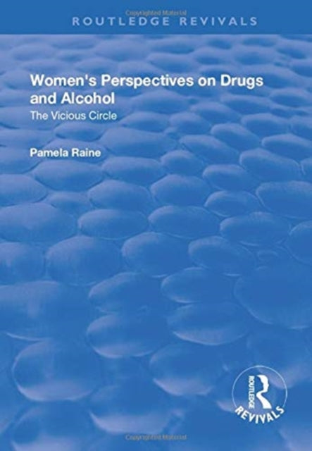 Book cover of: Women's Perspectives on Drugs and Alcohol. By: Pamela Raine