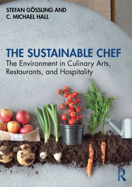 Book cover of: Sustainable Chef. By: Stefan Gössling