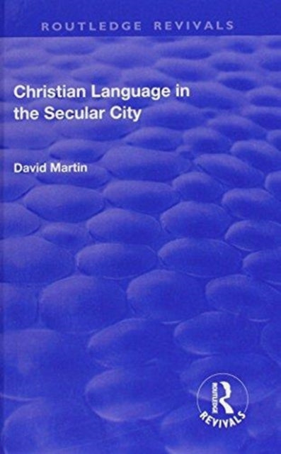 Book cover of: Christian Language in the Secular City. By: David Martin