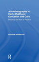 Book cover of: Autoethnography in Early Childhood Education and Care. By: Elizabeth Henderson