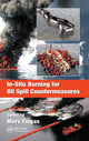 Book cover of: In-Situ Burning for Oil Spill Countermeasures. By: Merv Fingas
