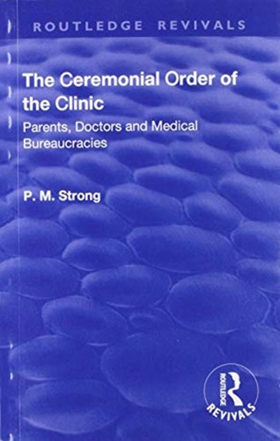 Book cover of: Ceremonial Order of the Clinic. By: Robert Dingwall