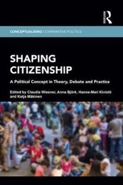 Book cover of: Shaping Citizenship. By: Claudia Wiesner