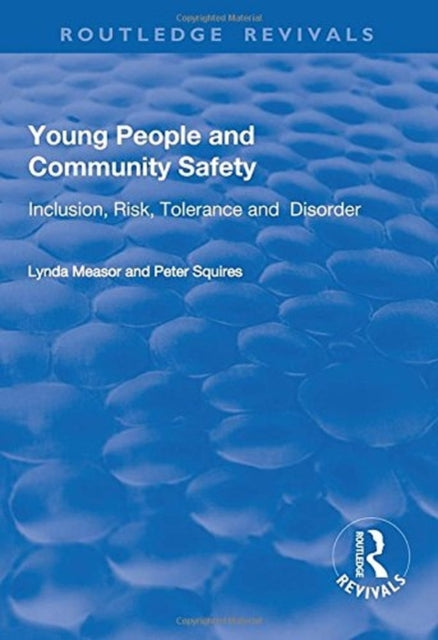 Book cover of: Young People and Community Safety. By: Lynda Measor
