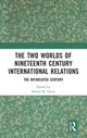 Book cover of: Two Worlds of Nineteenth Century International Relations. By: Daniel M. Green