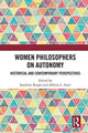 Book cover of: Women Philosophers on Autonomy. By: Sandrine Berges