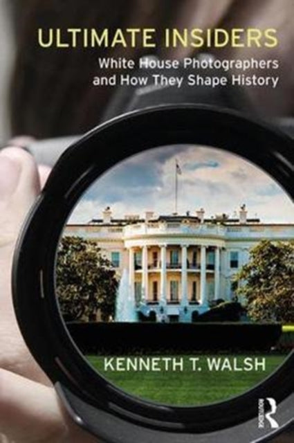 Book cover of: Ultimate Insiders. By: Kenneth T. Walsh