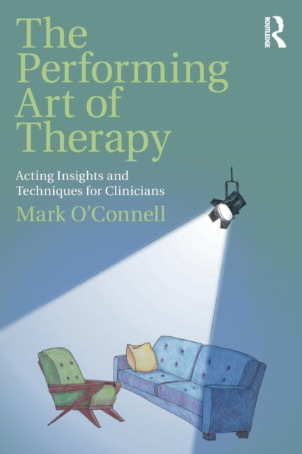 Book cover of: Performing Art of Therapy. By: Mark O'Connell - undifferentiated