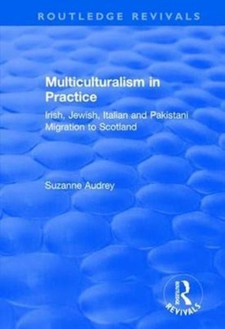 Book cover of: Multiculturalism in Practice. By: Suzanne Audrey