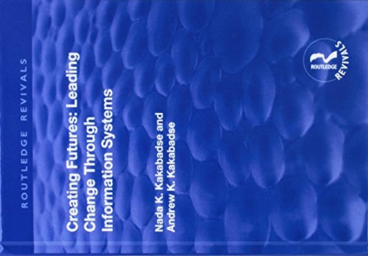 Book cover of: Creating Futures. By: Andrew Dorac-Kakabadse