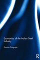 Book cover of: Economics of the Indian Steel Industry. By: Susmita Dasgupta