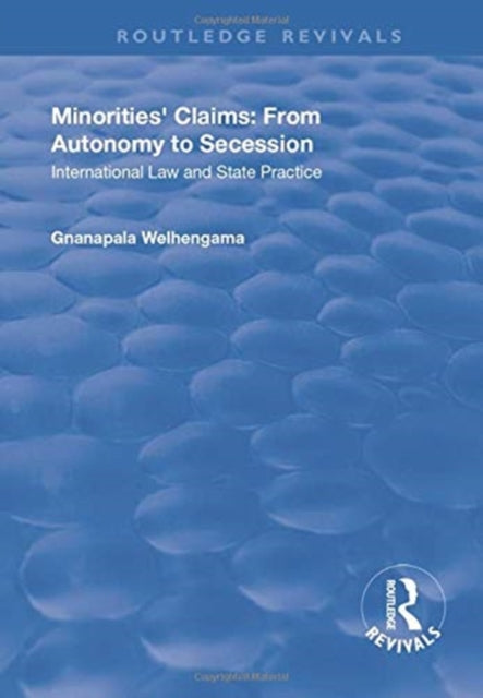 Book cover of: Minorities' Claims: From Autonomy to Secession. By: Gnanapala Welhengama