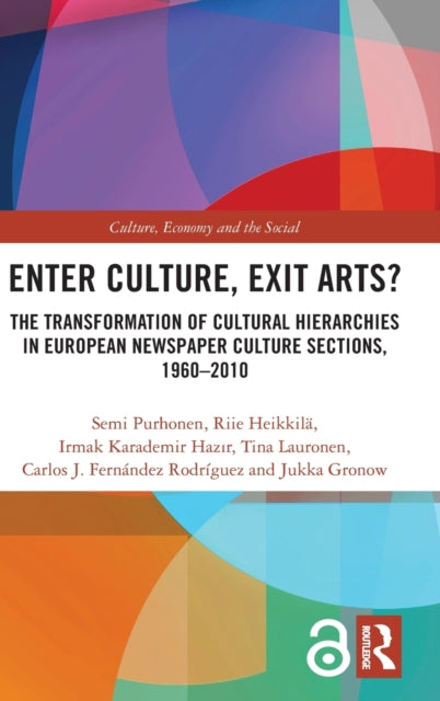 Book cover of: Enter Culture, Exit Arts?. By: Semi Purhonen