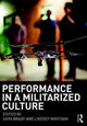 Book cover of: Performance in a Militarized Culture. By: Sara Brady