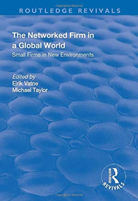 Book cover of: Networked Firm in a Global World. By: Eirik Vatne