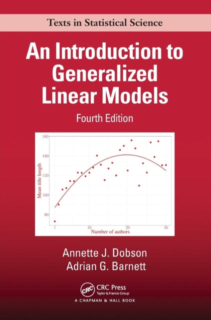 Book cover of: Introduction to Generalized Linear Models. By: Annette J. Dobson