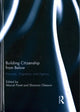 Book cover of: Building Citizenship from Below. By: Marcel Paret