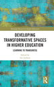 Book cover of: Developing Transformative Spaces in Higher Education. By: Sue Jackson